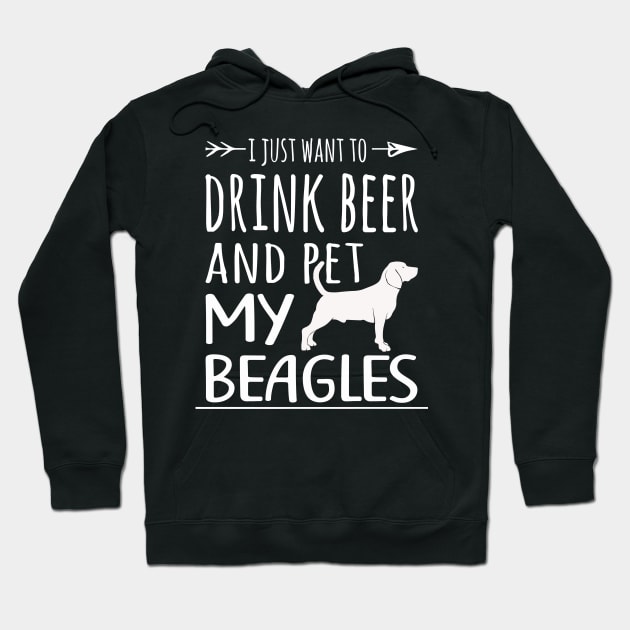 Drink Beer & Pet My Beagles Hoodie by schaefersialice